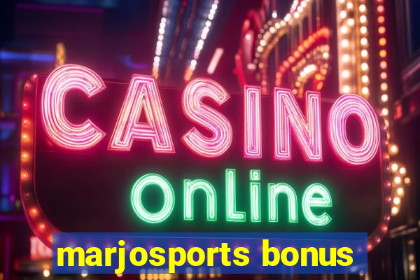 marjosports bonus